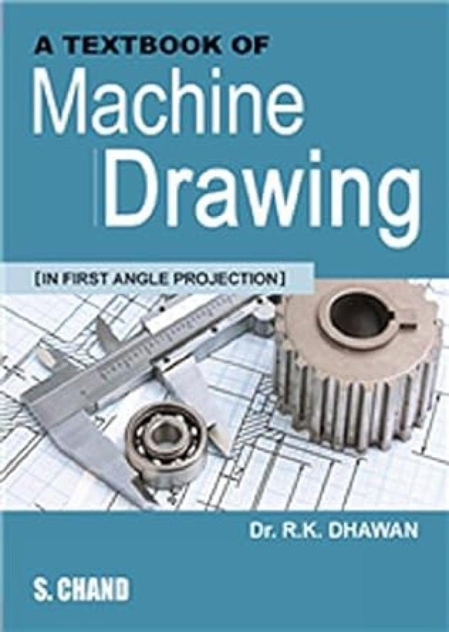 A Textbook of Machine Drawing (In First Angle Projection) - Retail Maharaj