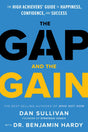 The Gap and The Gain: The High Achievers' Guide to Happiness, Confidence, and Success - Retail Maharaj