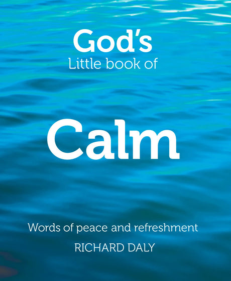 God's Little Book of Calm: Words of peace and refreshment - Retail Maharaj