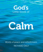 God's Little Book of Calm: Words of peace and refreshment - Retail Maharaj