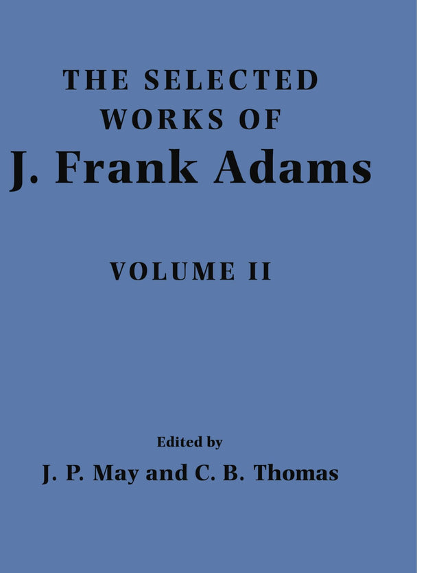 The Selected Works of J. Frank Adams: Volume 2 (The Selected Works of J. Frank Adams 2 Volume Paperback Set) - Retail Maharaj