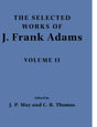 The Selected Works of J. Frank Adams: Volume 2 (The Selected Works of J. Frank Adams 2 Volume Paperback Set) - Retail Maharaj