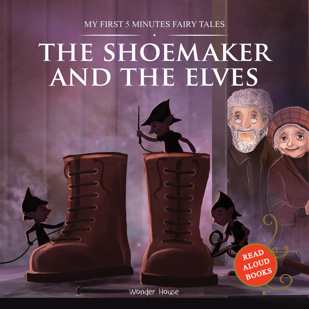My First 5 Minutes Fairy Tales The Shoemaker and the Elves: Traditional Fairy Tales For Children (Abridged and Retold) - Retail Maharaj