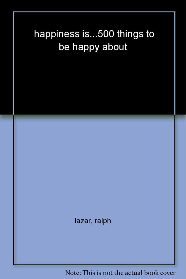 Happiness Is... 500 Things to Be Happy A - Retail Maharaj