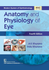 Anatomy And Physiology Of Eye 4Ed (Mso Series) (Hb 2024) (Modern System of Ophthalmology Anatomy and Physiology of Eye) - Retail Maharaj