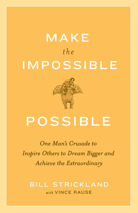 Make the Impossible Possible: One Man's Crusade to Inspire Others to Dream Bigger and Achieve the Extraordinary - Retail Maharaj