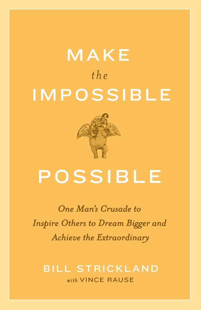 Make the Impossible Possible: One Man's Crusade to Inspire Others to Dream Bigger and Achieve the Extraordinary - Retail Maharaj