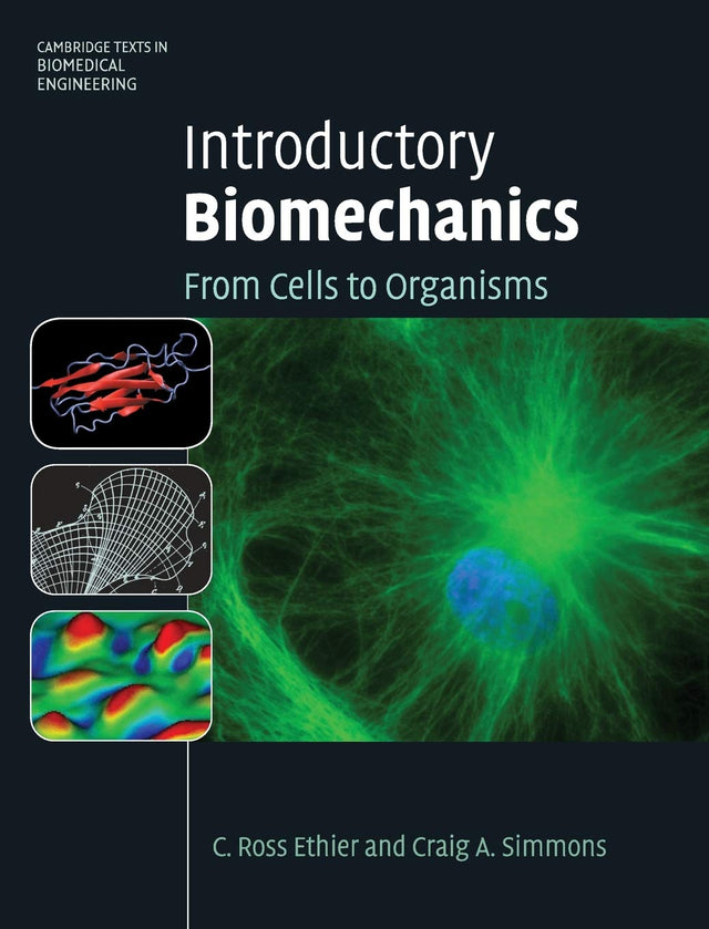 Introductory Biomechanics: From Cells to Organisms (Cambridge Texts in Biomedical Engineering) - Retail Maharaj