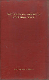 Fort William-India House Correspondence - Vol. XVIII : 1796 - 1800 ( Rare Book )