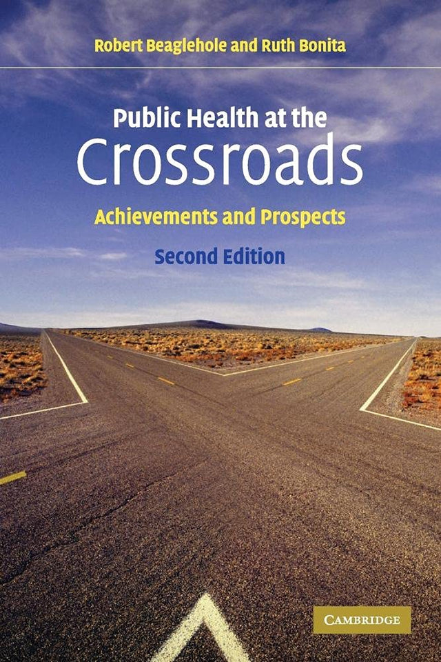 Public Health at the Crossroads: Achievements and Prospects - Retail Maharaj
