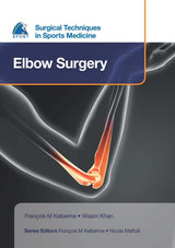 EFOST Surgical Techniques in Sports Medicine - Elbow Surgery - Retail Maharaj