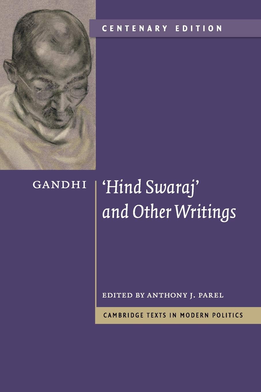 Gandhi: 'Hind Swaraj' and Other Writings Centenary Edition (Cambridge Texts in Modern Politics) - Retail Maharaj