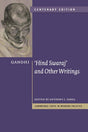 Gandhi: 'Hind Swaraj' and Other Writings Centenary Edition (Cambridge Texts in Modern Politics) - Retail Maharaj