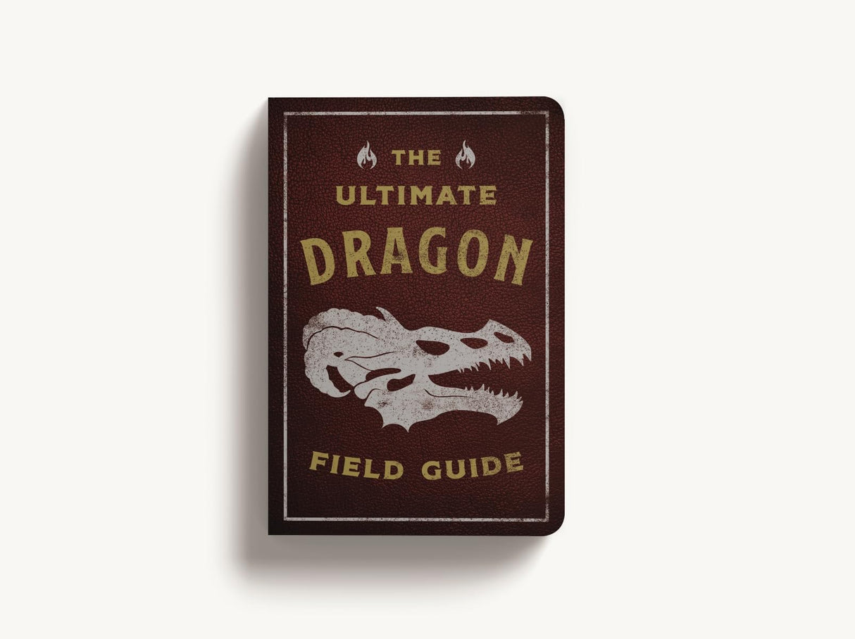 The Ultimate Dragon Field Guide: The Fantastical Explorer's Handbook (Ultimate Field Guides) - Retail Maharaj