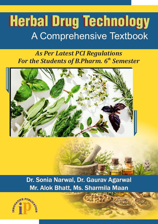 Herbal Drug Technology- A Comprehensive Textbook for the Students of B.Pharm. 6th Semester (First Edition, 2026) - Retail Maharaj