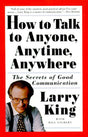 How to Talk to Anyone, Anytime, Anywhere: The Secrets of Good Communication - Retail Maharaj