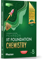 Pearson'26 IIT Foundation Class 8 Chemistry|For JEE, NTSE & Olympiad Exams|JEE Practice Questions| Free 7 Online Assessments, 30 Video Solutions & 7 Tests in Pearson MyInsights & elibrary|14th edition - Retail Maharaj
