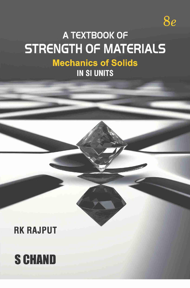 A Textbook of Strength of Materials: Mechanics of Solids, 8/e - Retail Maharaj