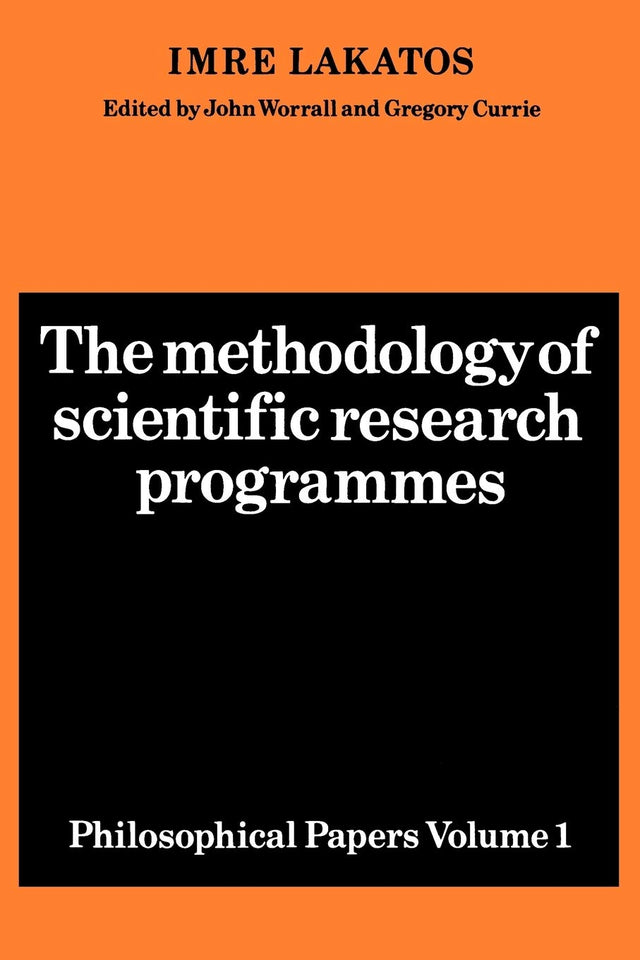 The Methodology of Scientific Research Programmes: Volume 1: Philosophical Papers: 001 (Philosophical Papers Volume I) - Retail Maharaj