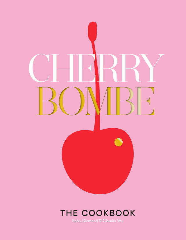 Cherry Bombe: The Cookbook - Retail Maharaj