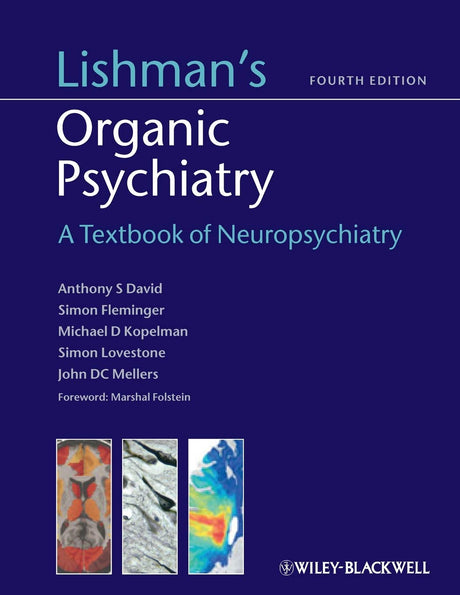 Lishman's Organic Psychiatry: A Textbook of Neuropsychiatry - Retail Maharaj