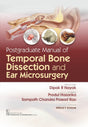 Postgraduate Manual of Temporal Bone Dissection and Ear Microsurgery - Retail Maharaj