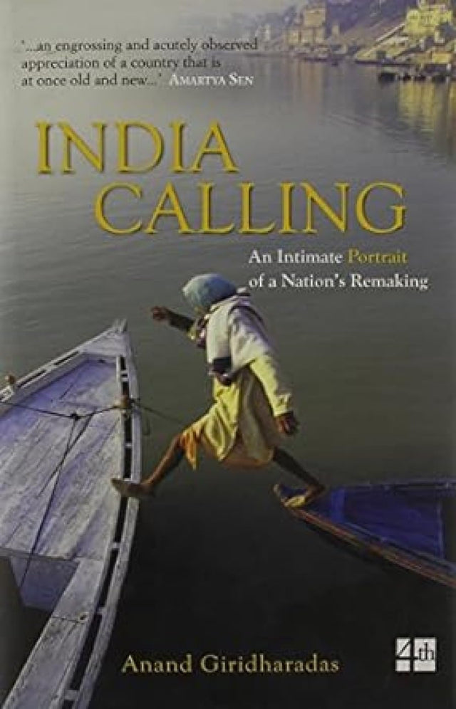 India Calling: An Intimate Portrait of a Nation's Remaking - Retail Maharaj