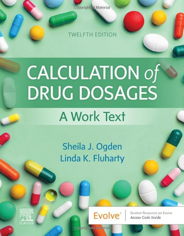 Calculation of Drug Dosages: A Work Text - 12E - Retail Maharaj