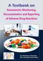 A Textbook on Assessment, Monitoring, Documentation and Reporting of Adverse Drug Reactions - Retail Maharaj