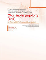 Competency Based Questions and Answers in Otorhinolaryngology (ENT) for Third MBBS Professional Examination - Retail Maharaj