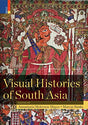 Visual Histories of South Asia Forward by Christopher Pinney - Retail Maharaj