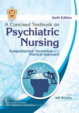 A Concised Textbook on Psychiatric Nursing Comprehensive Theoretical and Practical Approach - 2024 , 6/ed - Retail Maharaj