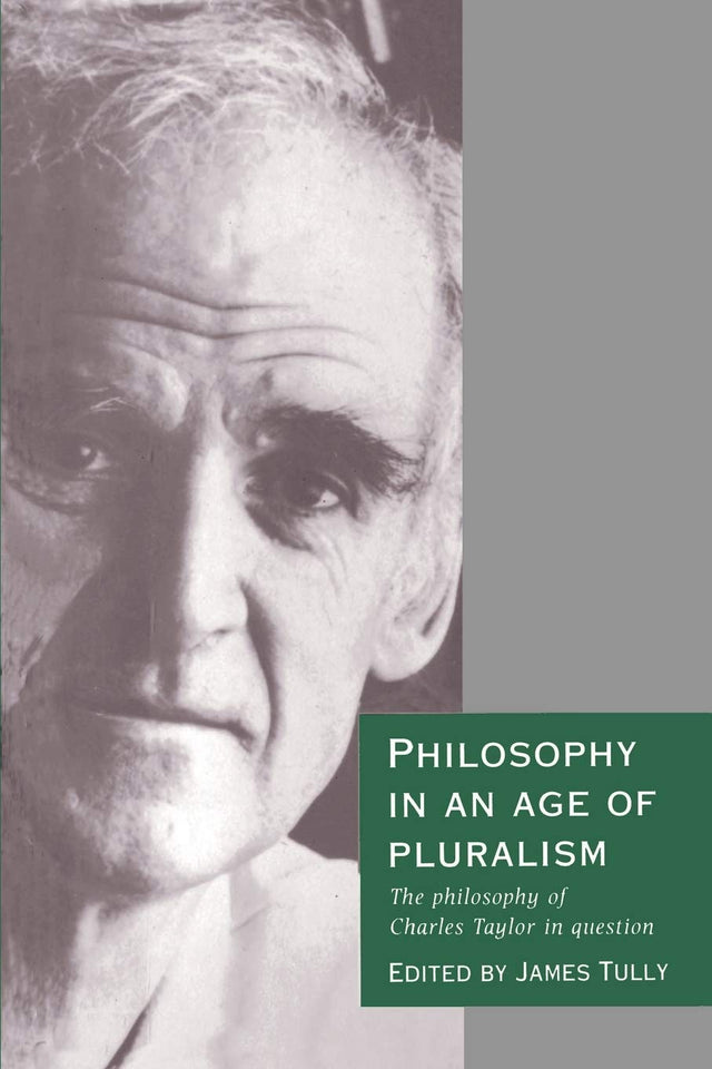Philosophy in an Age of Pluralism: The Philosophy of Charles Taylor in Question - Retail Maharaj