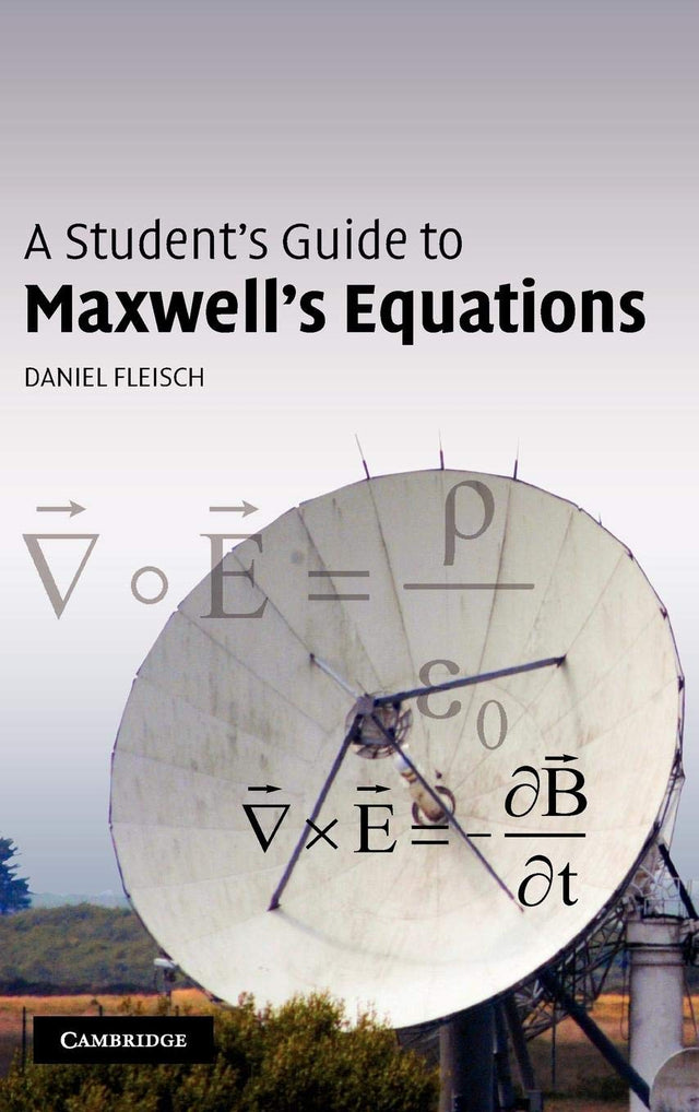 A Student's Guide to Maxwell's Equations (Student's Guides) - Retail Maharaj