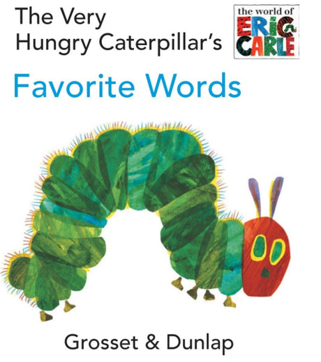 The Very Hungry Caterpillar's Favorite Words (The World of Eric Carle) - Retail Maharaj