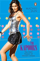 Kapoors : The First Family of Indian Cin: The First Family Of Indian Cinema - Retail Maharaj