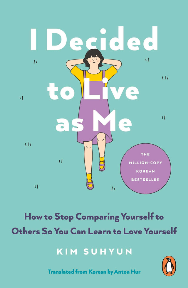 I Decided to Live as Me: How to Stop Comparing Yourself to Others So You Can Learn to Love Yourself - Retail Maharaj