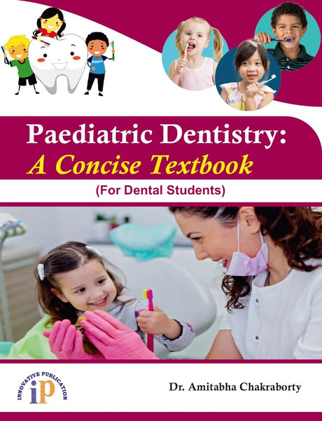 Paediatric Dentistry: A Concise Textbook (For BDS Students) - Retail Maharaj