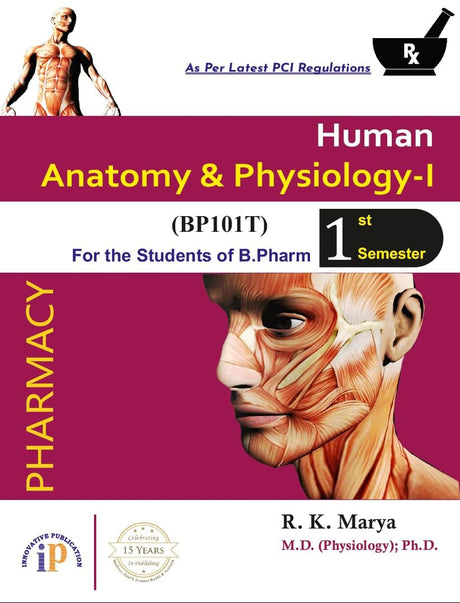Human Anatomy and Physiology-I for the Students of B.Pharm 1st Semester As Per Latest PCI Regulations (First Edition, October 2024) - Retail Maharaj