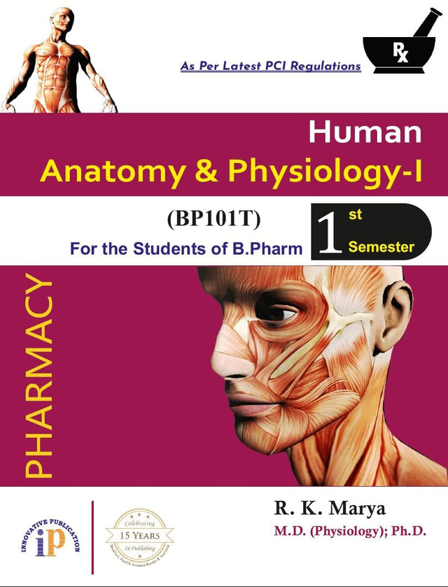 Human Anatomy and Physiology-I for the Students of B.Pharm 1st Semester As Per Latest PCI Regulations (First Edition, October 2024) - Retail Maharaj