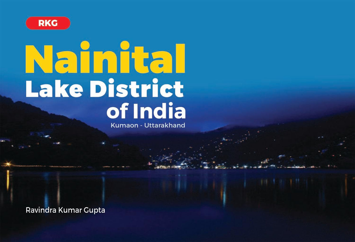 RKG Nainital Lake District of India (Kumaon-Uttarakhand) - Retail Maharaj