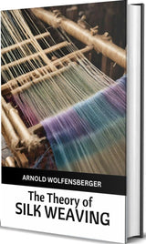 The Theory of Silk Weaving - Retail Maharaj