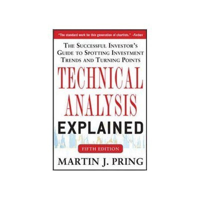 Technical Analysis Explained: The Successful Investor's Guide to Spotting Investment Trends and Turning Points - Retail Maharaj