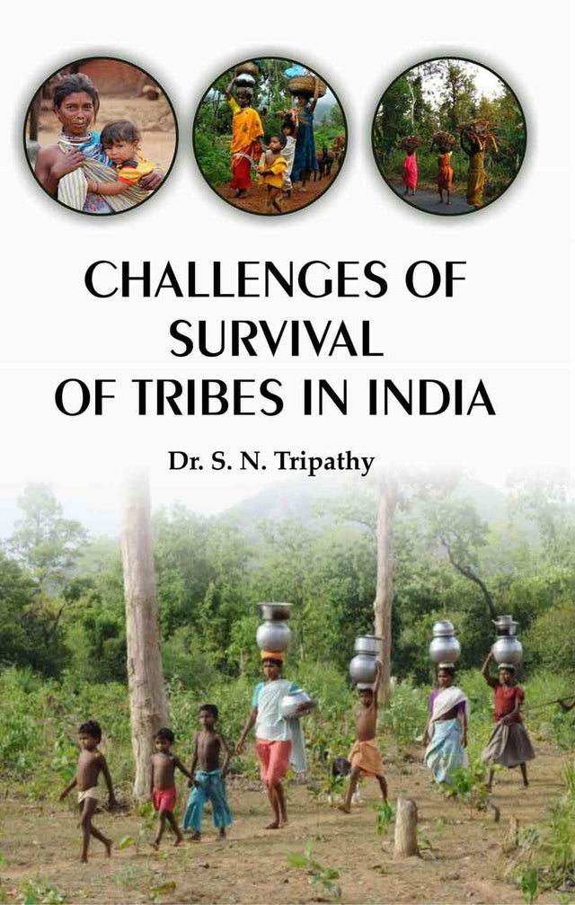 Challenges Of Survival Of Tribes In India - Retail Maharaj