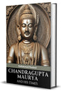 Chandragupta Maurya and His Times - Retail Maharaj
