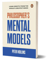 Philosopher's Mental Models: Learn Directly from the World's Greatest Minds, How to Think Like Lao Tzu, Descartes, Nietzsche, Kierkegaard, Plato, and More - Retail Maharaj