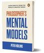 Philosopher's Mental Models: Learn Directly from the World's Greatest Minds, How to Think Like Lao Tzu, Descartes, Nietzsche, Kierkegaard, Plato, and More - Retail Maharaj