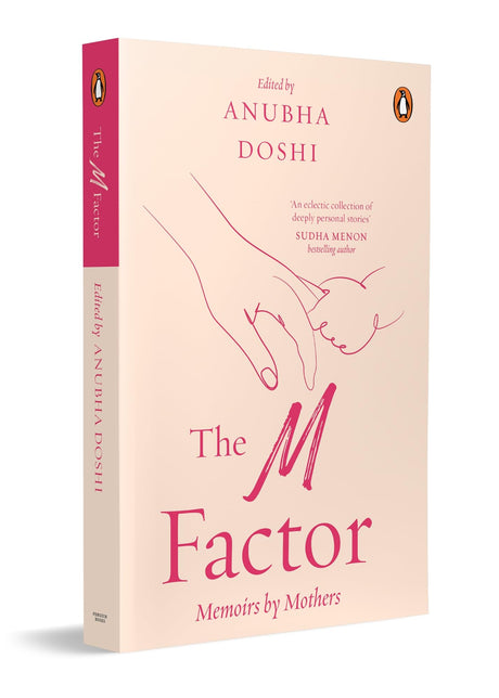 The M Factor: Memoirs by Mothers | Parenting Book with Indian Motherhood Stories, Practical Advice on Child Development, Family Life & Mindful Living - Retail Maharaj