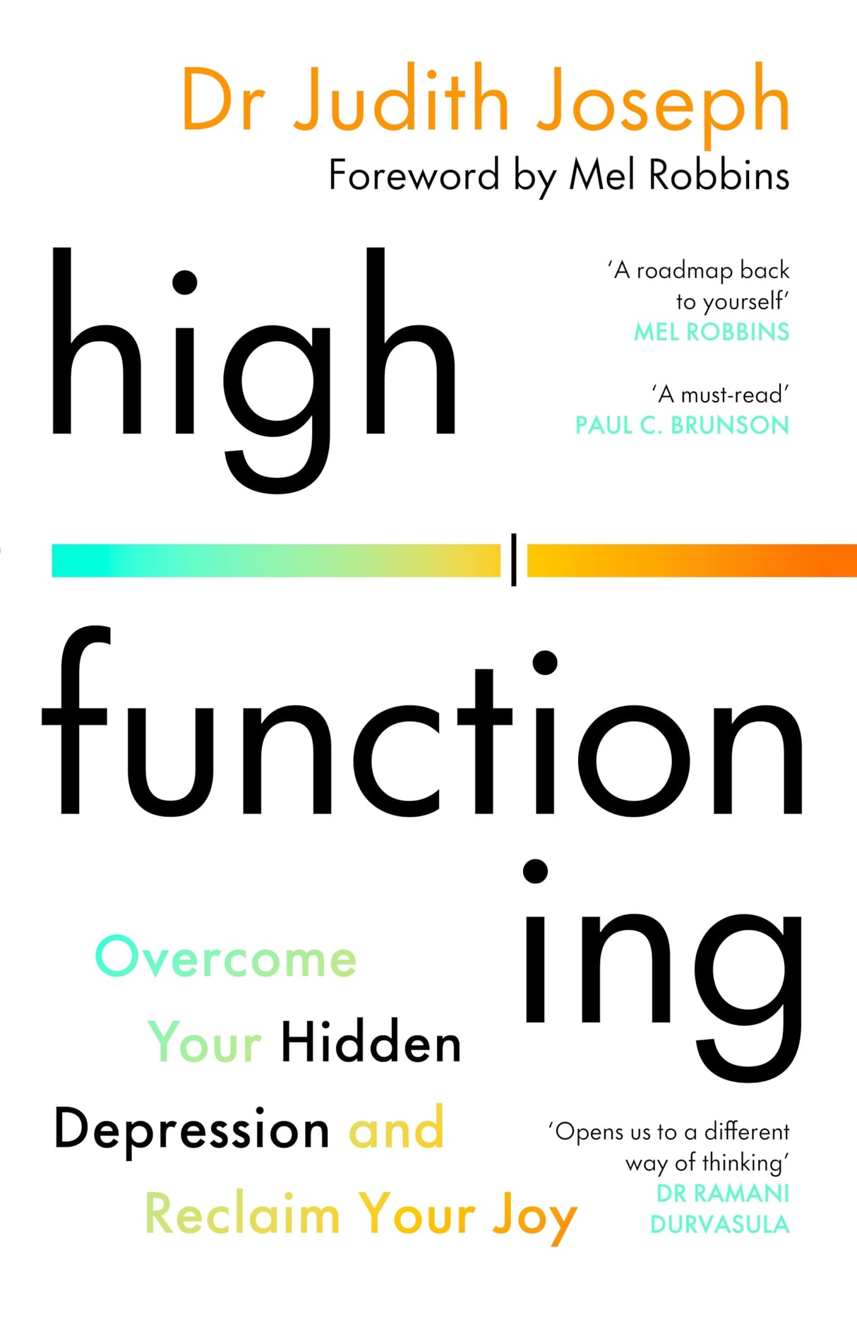 High Functioning: Overcome Your Hidden Depression and Reclaim Your Joy - Retail Maharaj