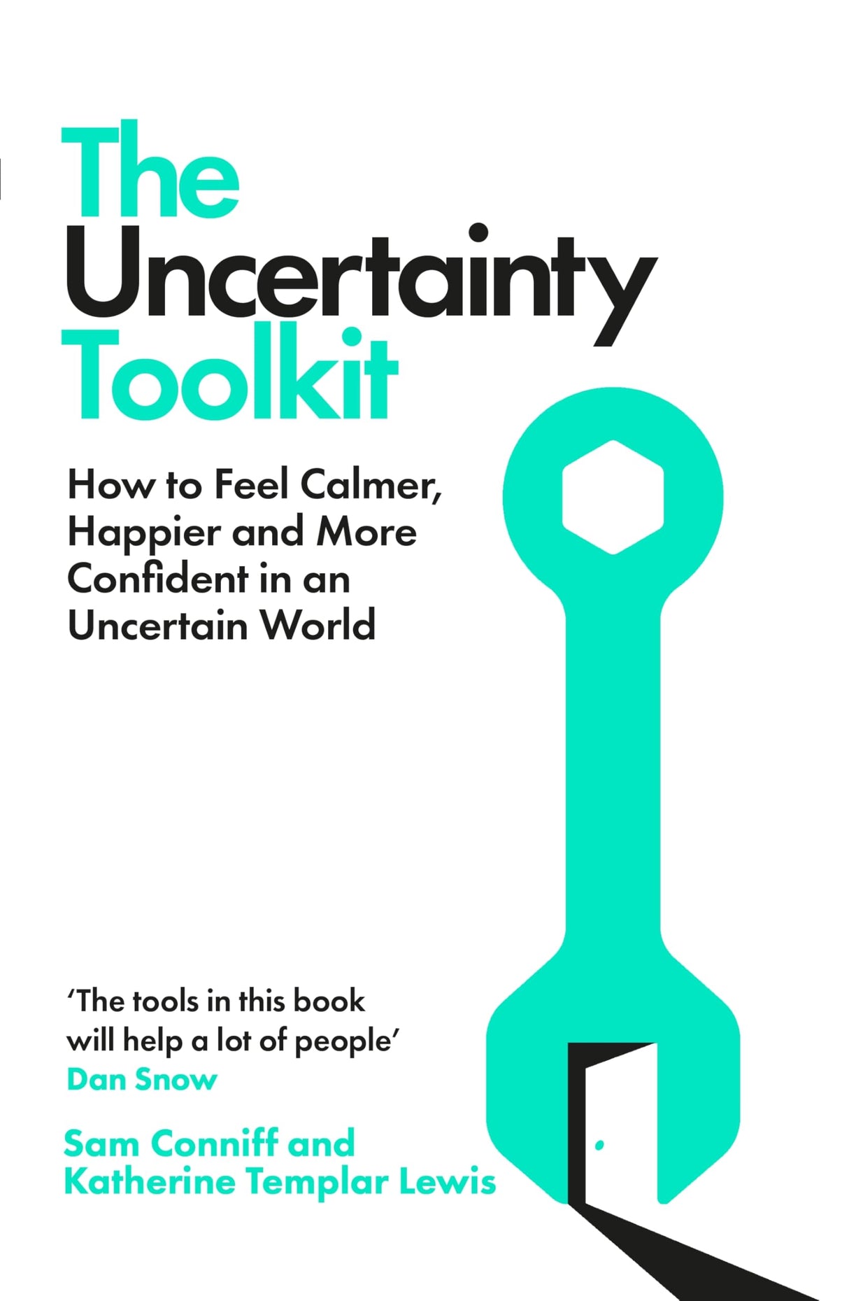 The Uncertainty Toolkit:How To Feel Calmer, Happier and More Confident In an Uncertain World: Worry Less and Do More by Learning to Cope With the Unknown - Retail Maharaj